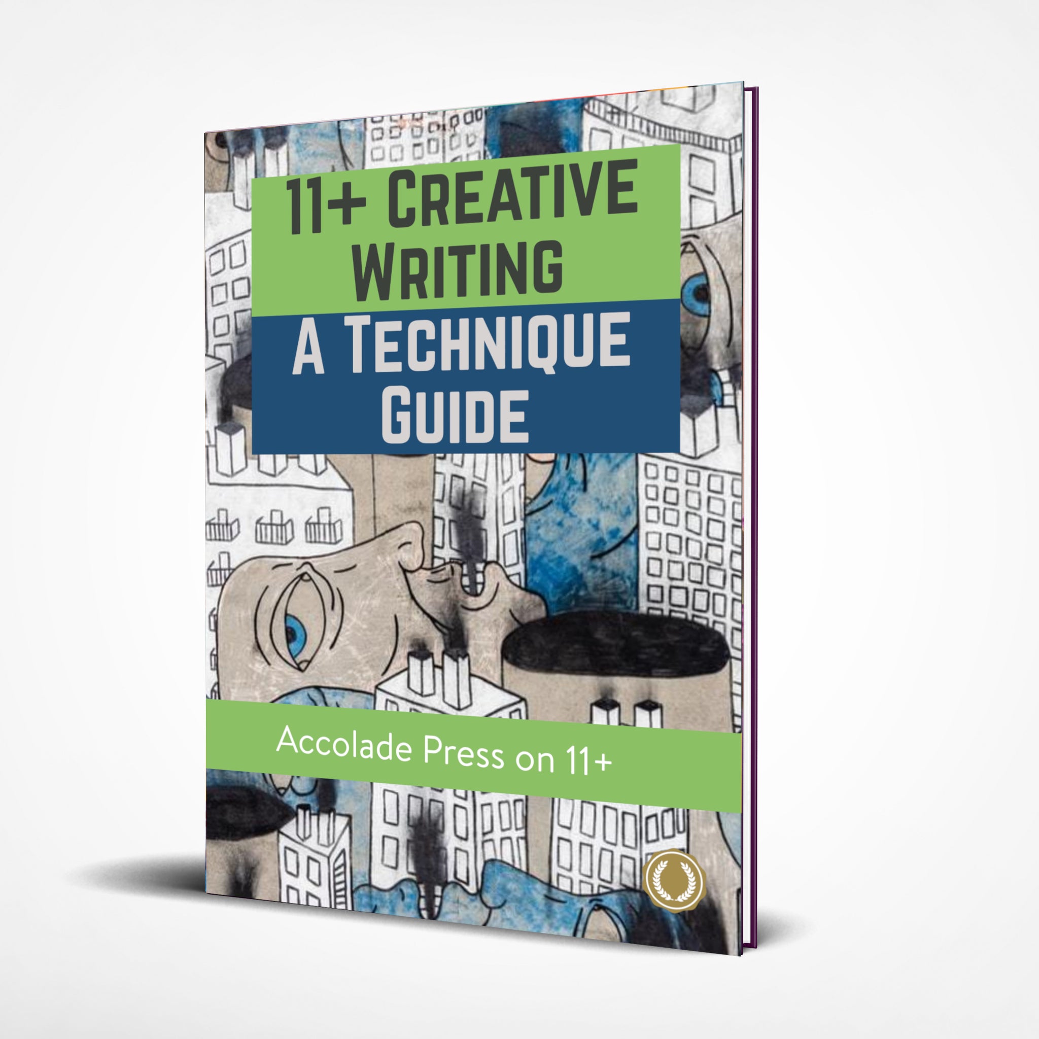 11+ Creative Writing: A Technique Guide