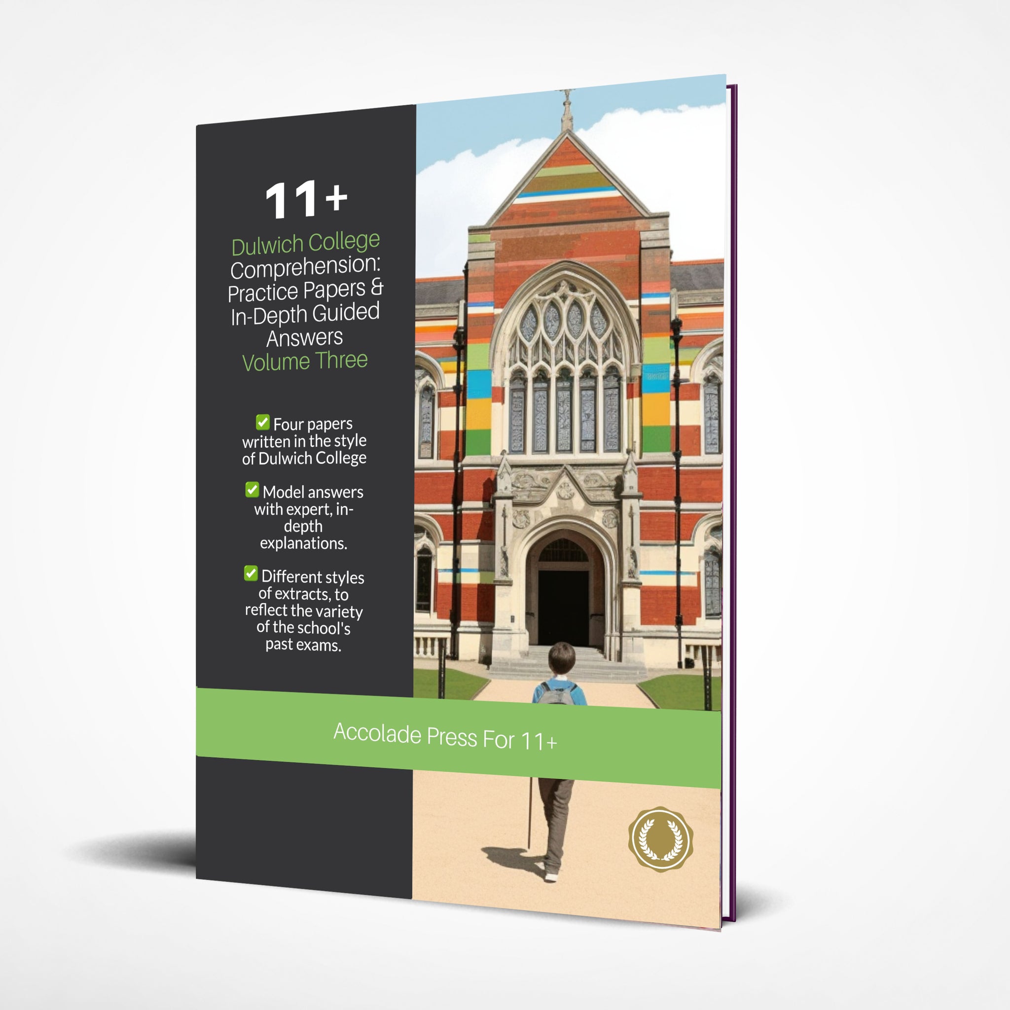 11+ Comprehension, Dulwich College: Practice Papers & In-Depth Guided Answers: Volume 3