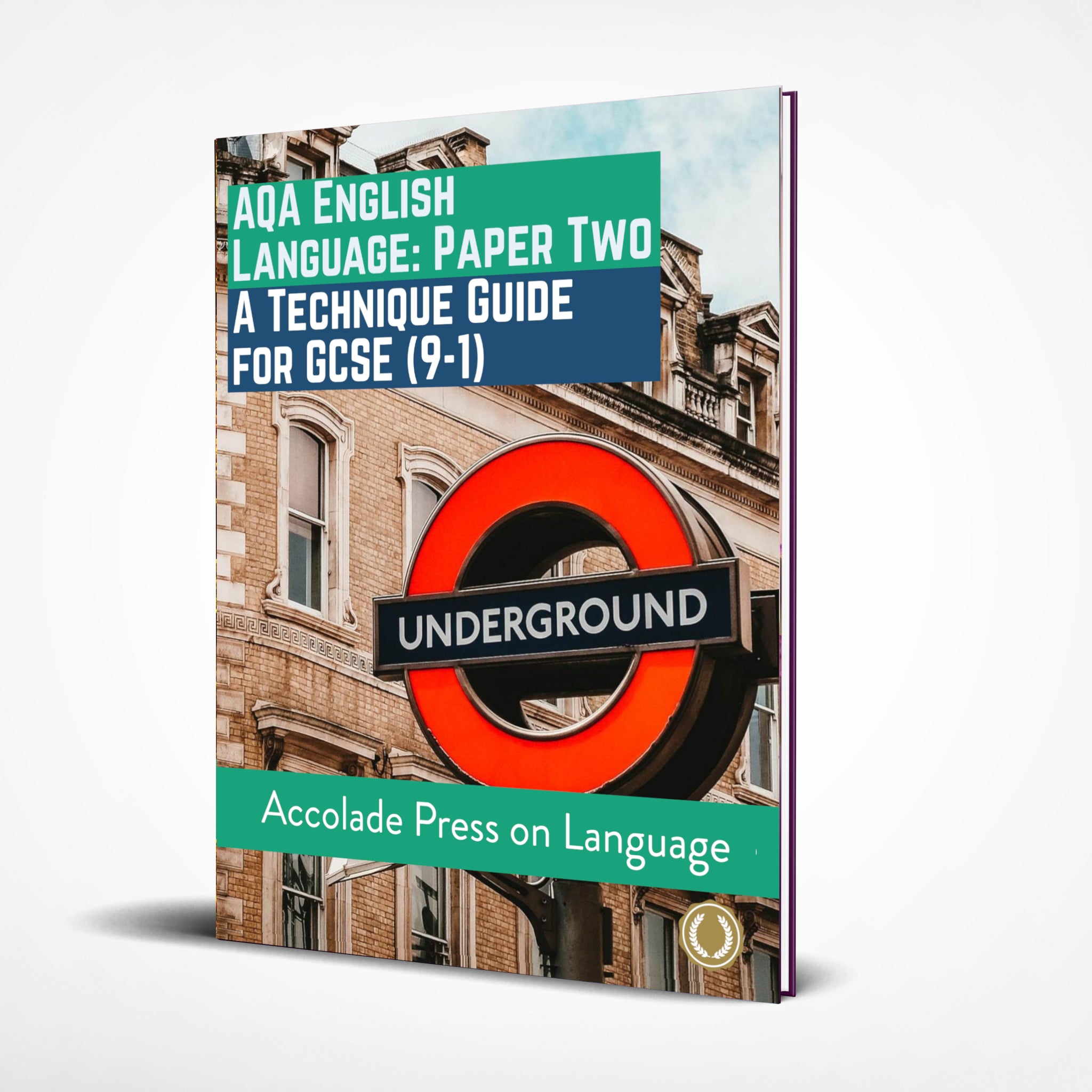 English Language Paper Two: A Technique Guide for GCSE (9-1)