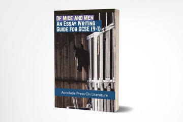 Of Mice and Men: Essay Writing Guide for GCSE