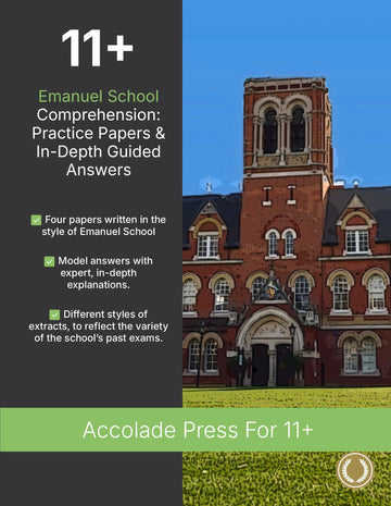 11+ Comprehension: Emanuel School, Practice Papers & In-Depth Guided Answers