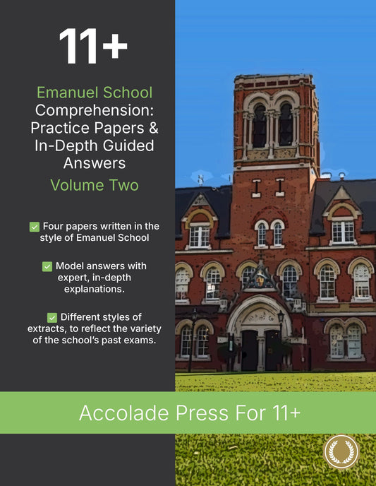 11+ Comprehension: Emanuel School, Practice Papers & In-Depth Guided Answers: Volume Two
