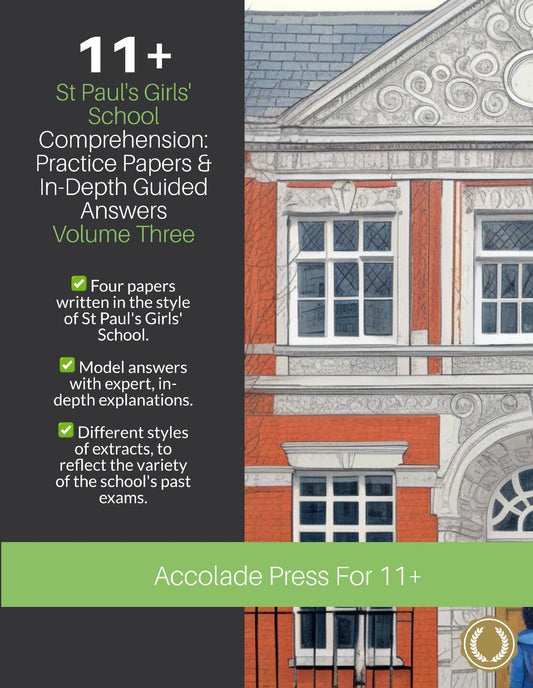 11+ Comprehension, St Paul's Girls' School: Practice Papers & In-Depth Guided Answers: Volume 3